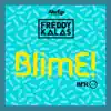 Freddy Kalas - BlimE - Single