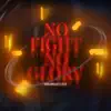 NXT & TDO Kwan - No Fight No Glory - Single